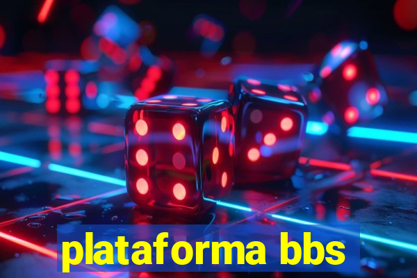 plataforma bbs